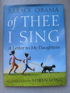 Of Thee I Sing: A Letter to My Daughters (Blue) - Kids Learning Book by B Obama